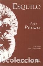 Libros: LOS PERSAS - ESQUILO - Foto 1