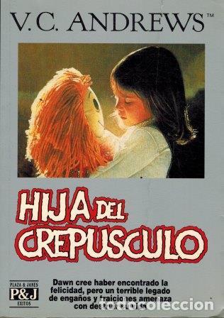 Libros: HIJA DEL CREPUSCULO - V. C. ANDREWS - Foto 1