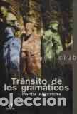 Libros: TRANSITO DE LOS GRAMATICOS - MARILAR ALEIXANDRE - Foto 1
