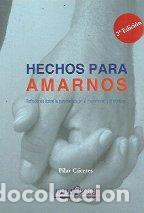 Libros: HECHOS PARA AMARNOS - PILAR CACERES - Foto 1