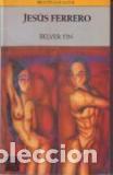 Libros: BELVER YIN - JESUS FERRERO - Foto 1