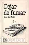 Libros: DEJAR DE FUMAR - JEAN LUC ROGER - Foto 1