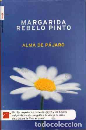 Libros: ALMA DE PAJARO - MARGARIDA REBELO PINTO - Foto 1