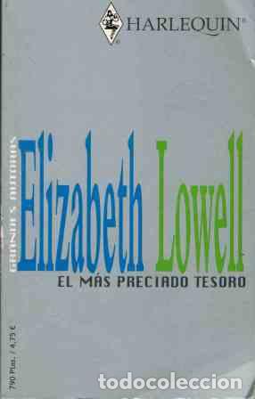 Libros: EL MAS PRECIADO TESORO - ELIZABETH LOWELL - Foto 1