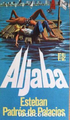 Libros: ALJABA - ESTEBAN PADROS DE PALACIOS - Foto 1