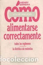 Libros: COMO ALIMENTARSE CORRECTAMENTE - HENRY ERRERA - Foto 1