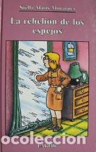 Libros: LA REBELION DE LOS ESPEJOS - STELLA MARIS MORAGUES - Foto 1
