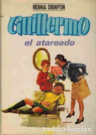 Libros: GUILLERMO EL ATAREADO - RICHMAL CROMPTON - Foto 1