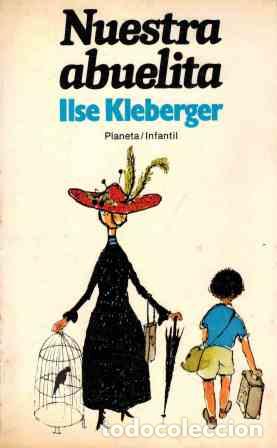 Libros: NUESTRA ABUELITA - ILSE KLEBERGER - Foto 1
