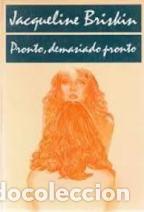 Libros: PRONTO DEMASIADO PRONTO - JACQUELINE BRISKIN - Foto 1