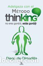Libros: ADELGAZA CON EL METODO THINKING - DIEGO DE OLMEDILLA - Foto 1