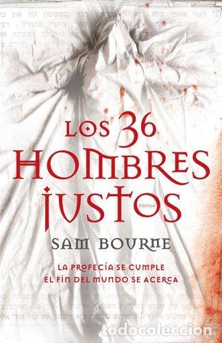 Libros: LOS 36 HOMBRES JUSTOS - SAM BOURNE - Foto 1