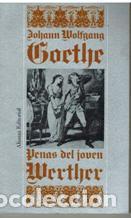 Libros: PENAS DEL JOVEN WERTHER - JOHANN WOLFGANG GOETHE - Foto 1