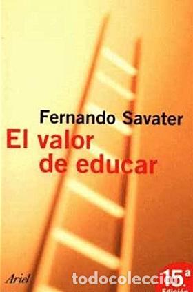 Libros: EL VALOR DE EDUCAR - FERNANDO SAVATER - Foto 1