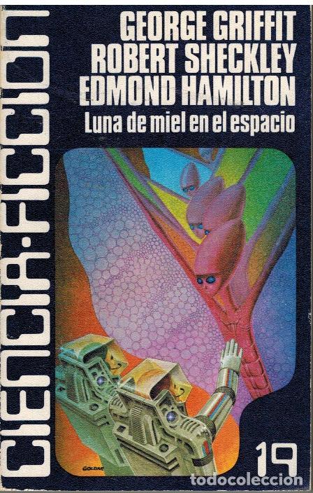Libros: LUNA DE MIEL EN EL ESPACIO - GEORGE GRIFFIT / ROBERT SHECKLEY / EDMOND HAMILTON - Foto 1