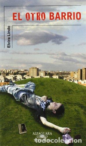 Libros: EL OTRO BARRIO - ELVIRA LINDO - Foto 1