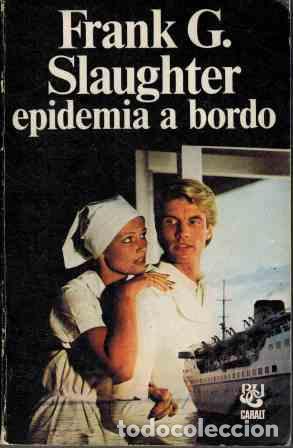 Libros: EPIDEMIA A BORDO - FRANK G SLAUGHTER - Foto 1