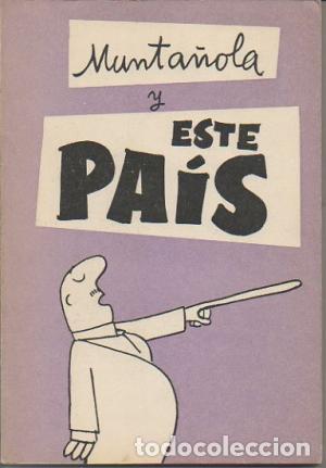 Libros: MUNTA&Ntilde;OLA Y ESTE PAIS - MUNTA&Ntilde;OLA - Foto 1
