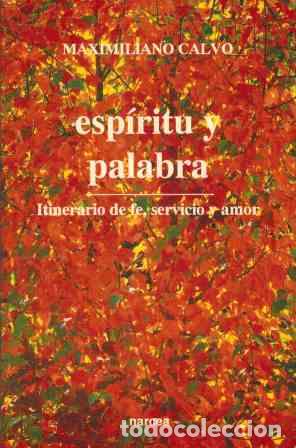 Libros: ESPIRITU Y PALABRA - MAXIMILIANO CALVO - Foto 1