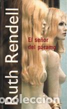 Libros: EL SE&Ntilde;OR DEL PARAMO - RUTH RENDELL - Foto 1
