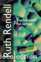 Libros: UNO HORIZONTAL DOS VERTICAL - RUTH RENDELL - Foto 1