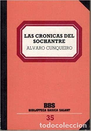 Libros: LAS CR&Oacute;NICAS DEL SOCHANTRE - &Aacute;LVARO CUNQUEIRO - Foto 1
