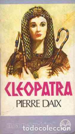 Libros: CLEOPATRA - PIERRE DAIX - Foto 1