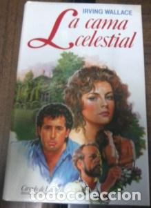 Libros: LA CAMA CELESTIAL - IRVING WALLACE - Foto 1