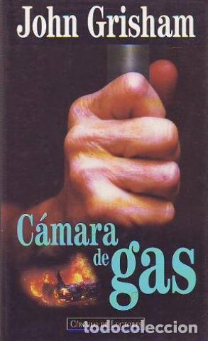 Libros: CAMARA DE GAS - JOHN GRISHAM - Foto 1