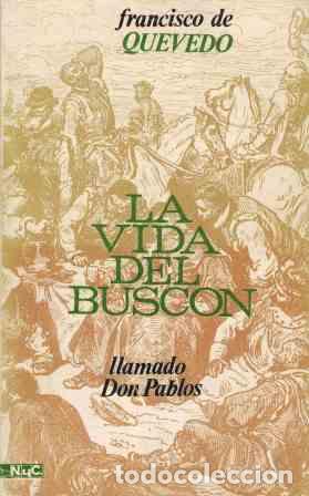 Libros: LA VIDA DEL BUSCON. LLAMADO DON PABLOS - FRANCISCO DE QUEVEDO - Foto 1