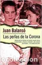 Libros: LAS PERLAS DE LA CORONA - JUAN BALANSO - Foto 1