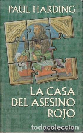 Libros: LA CASA DEL ASESINO ROJO - PAUL HARDING - Foto 1