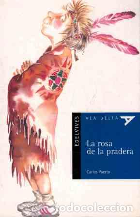 Libros: LA ROSA DE LA PRADERA - CARLOS PUERTO - Foto 1