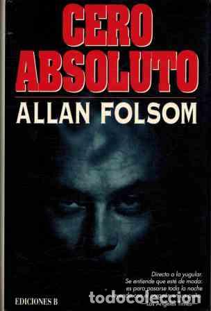 Libros: CERO ABSOLUTO - ALLAN FOLSOM - Foto 1