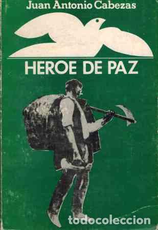 Libros: HEROE DE PAZ - JUAN ANTONIO CABEZAS - Foto 1