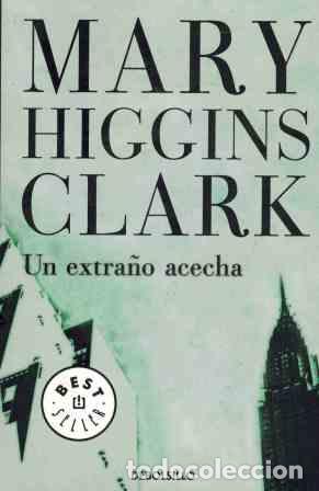 Libros: UN EXTRA&Ntilde;O ACECHA - MARY HIGGINS CLARK - Foto 1