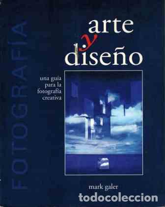 Libros: ARTE Y DISE&Ntilde;O - MARK GALER - Foto 1