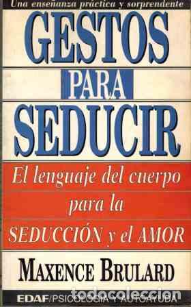 Libros: GESTOS PARA SEDUCIR - MAXENCE BRULARD - Foto 1