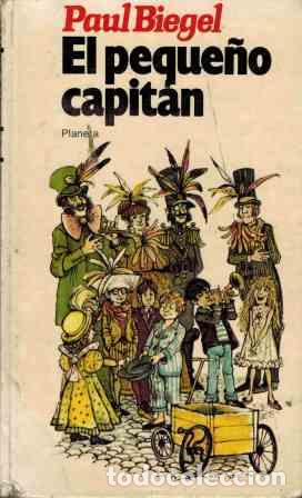 Libros: EL PEQUE&Ntilde;O CAPITAN - PAUL BIEGEL - Foto 1