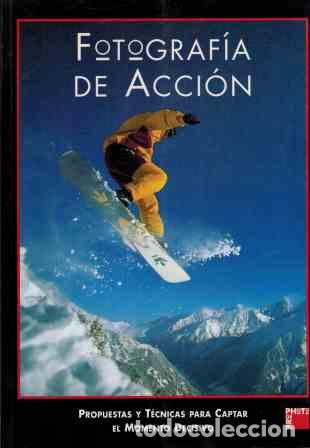 Libros: FOTOGRAFIA DE ACCION - JONATHAN HILTON - Foto 1