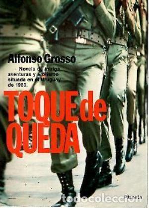 Libros: TOQUE DE QUEDA - ALFONSO GROSSO - Foto 1