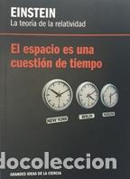 Libros: LA TEORIA DE LA RELATIVIDAD. EL ESPACIO ES UNA CUESTION DE TIEMPO - EINSTEIN - Foto 1