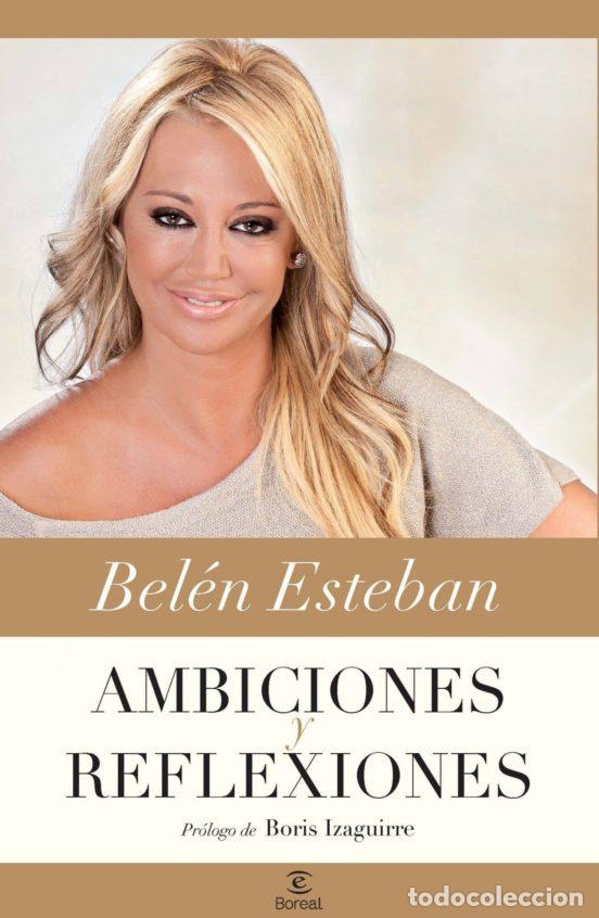 Libros: AMBICIONES Y REFLEXIONES - BELEN ESTEBAN - Foto 1