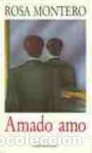Libros: AMADO AMO - ROSA MONTERO - Foto 1