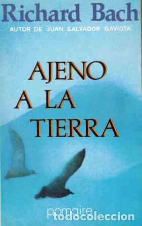 Libros: AJENO A LA TIERRA - RICHARD BACH - Foto 1