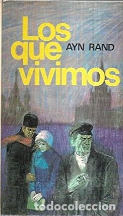 Libros: LOS QUE VIVIMOS - AYN RAND - Foto 1