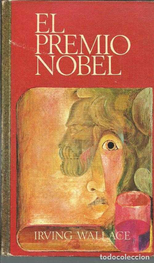 Libros: EL PREMIO NOBEL - IRVING WALLACE - Foto 1