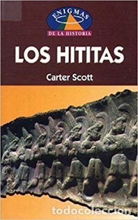 Libros: LOS HITITAS - CARTER SCOTT - Foto 1