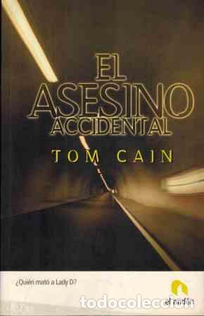 Libros: EL ASESINO ACCIDENTAL - TOM CAIN - Foto 1