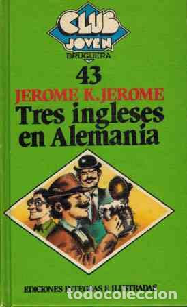 Libros: TRES INGLESES EN ALEMANIA - JEROME K JEROME - Foto 1